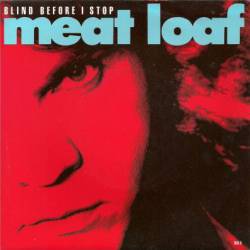 Meat Loaf : Blind Before I Stop - Execution Day